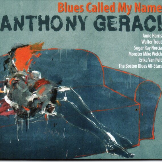 Anthony Geraci "Blues Called My Name"