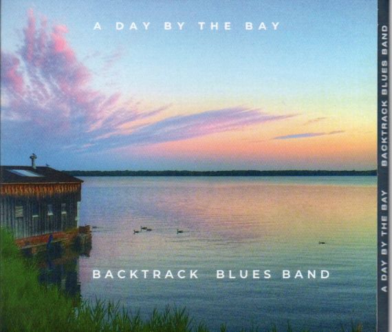Backtrack Blues Band "A Day By The Bay"