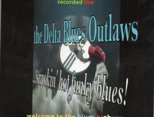 Billy Jones & The Delta Blues Outlaws "...smokin' hot funky blues!"