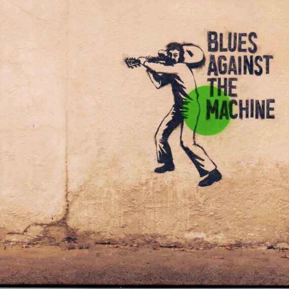 Blues Against The Machine "Blues Against The Machine"