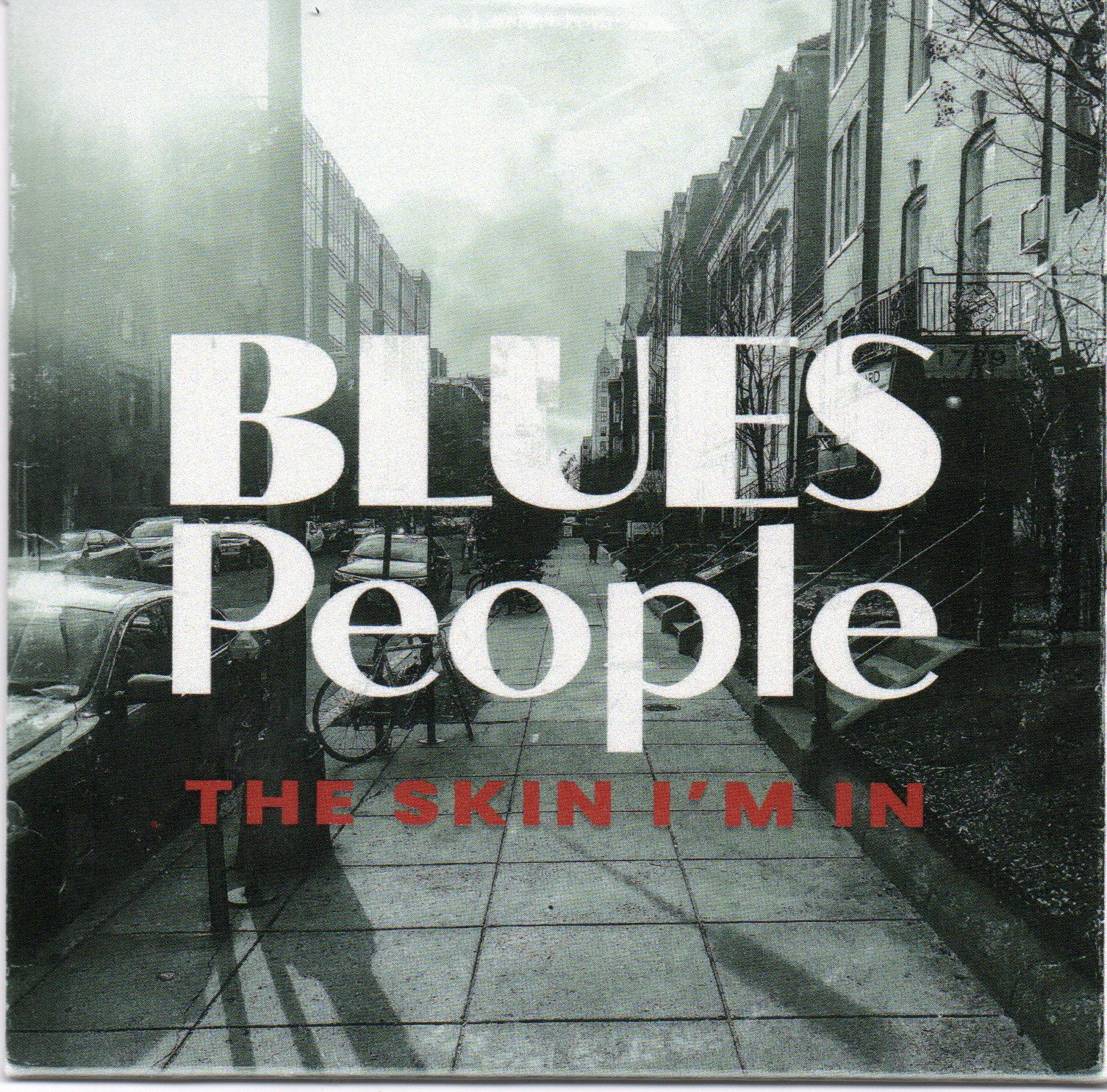 Blues People "The Skin I'm In"