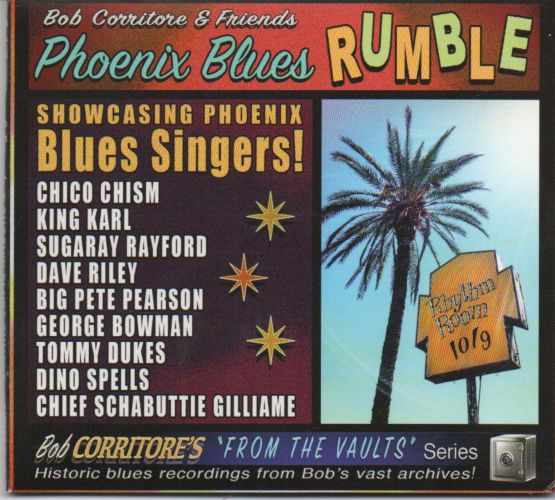 Bob Corritore & Friends "Phoenix Blues Rumble"
