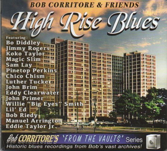 Bob Corritore & Friends "High Rise Blues"
