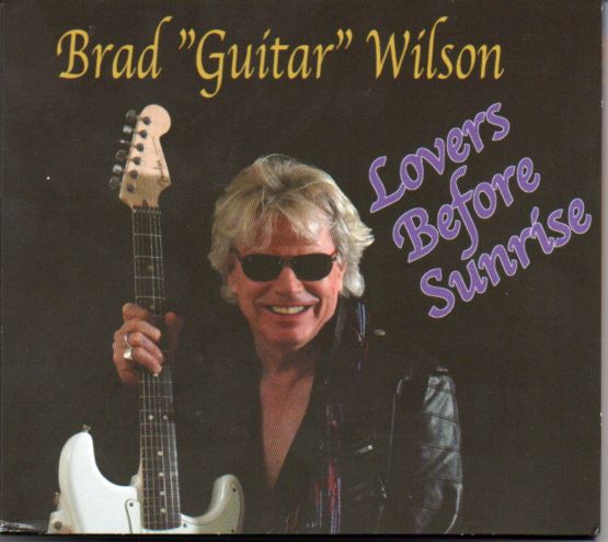 Brad "Guitar" Wilson "Lovers Before Sunrise"