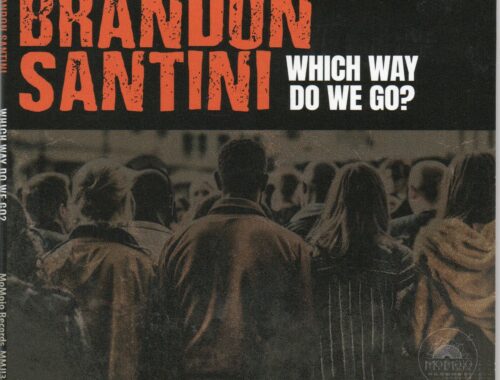 Brandon Santini "Which Way Do We Go?"