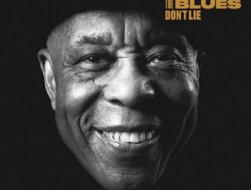 Buddy Guy. The Blues Don't Lie