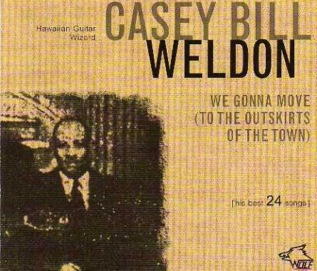 Casey Bill - Weldon