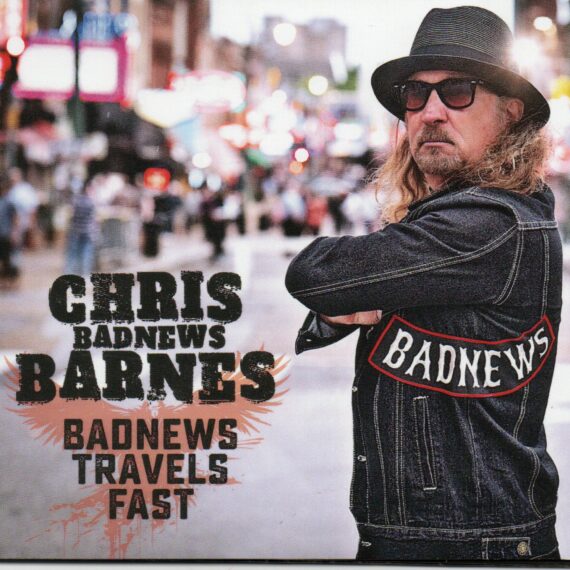 Chris "Badnews" Barnes "Badnews Travels Fast"