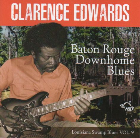 Clarence Edwards "Baton Rouge Downhome Blues"