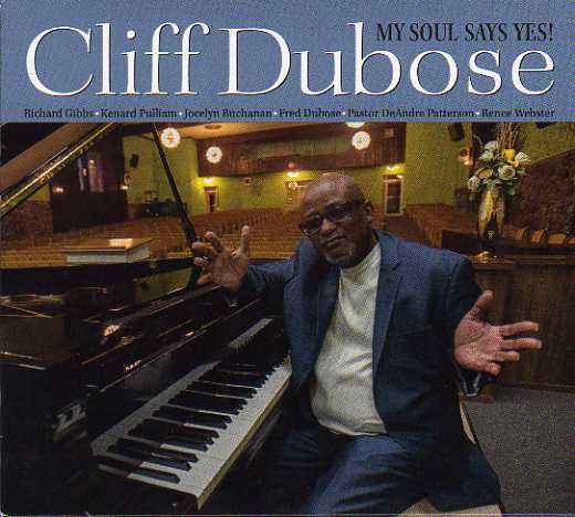 Cliff Dubose. "My Soul Says Yes!"