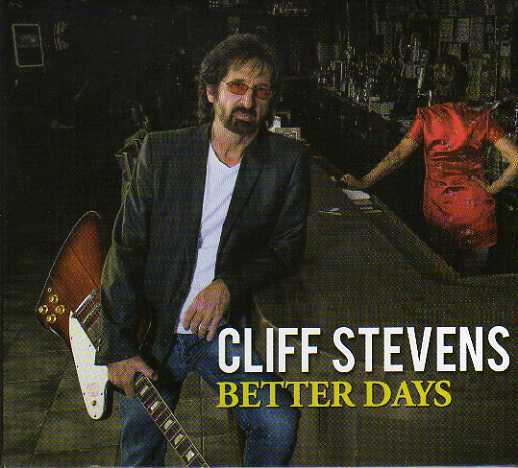 Cliff Stevens Better Days