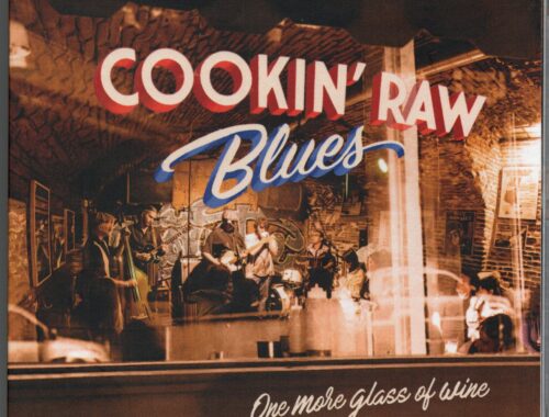 Cookin' Raw Blues "One More Glass of Wine"