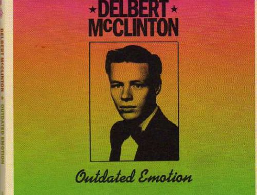 Delbert McClinton Outdated Emotion