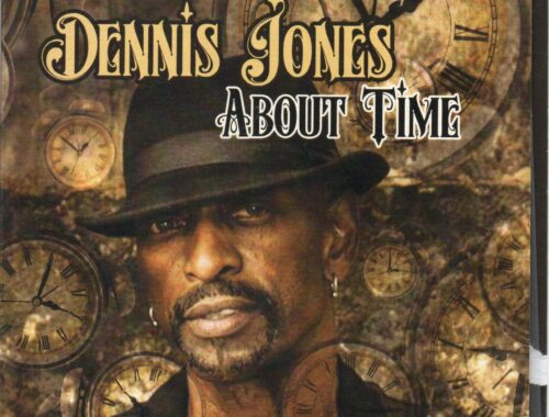 Dennis Jones "About Time"