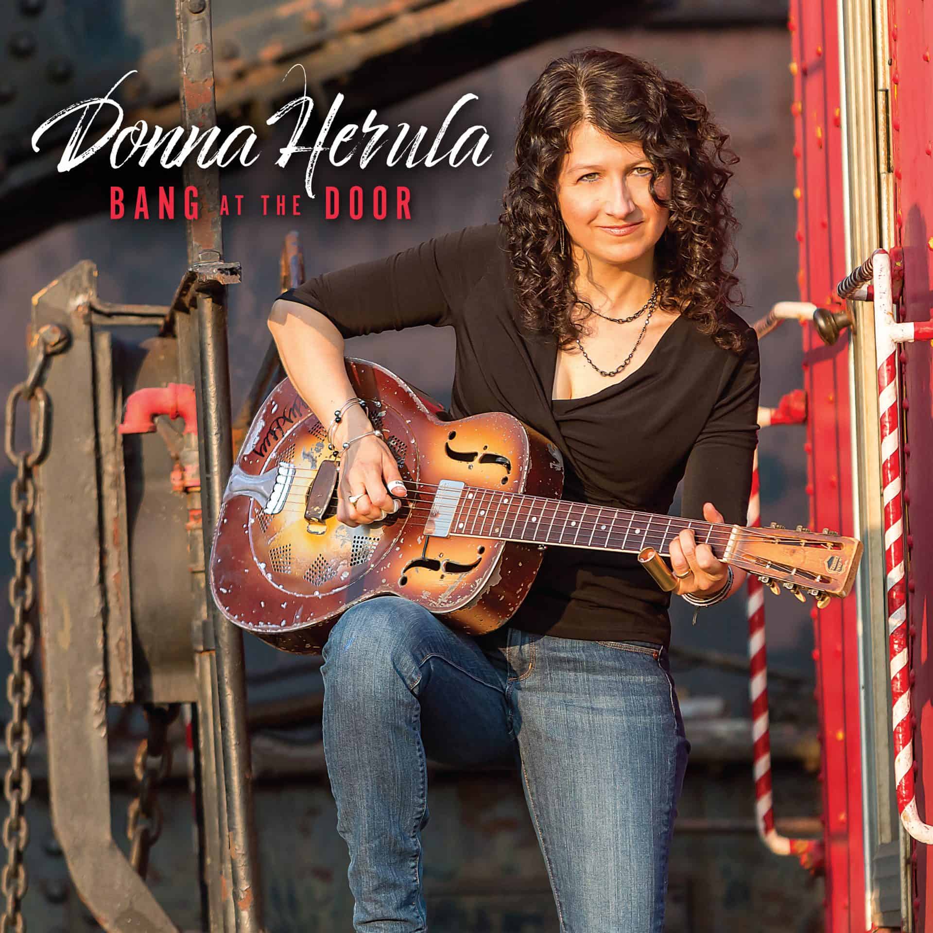 Donna Herula "Bang At The Door"