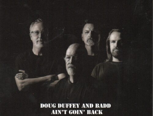 Doug Duffey And BADD "Ain't Goin' Back"