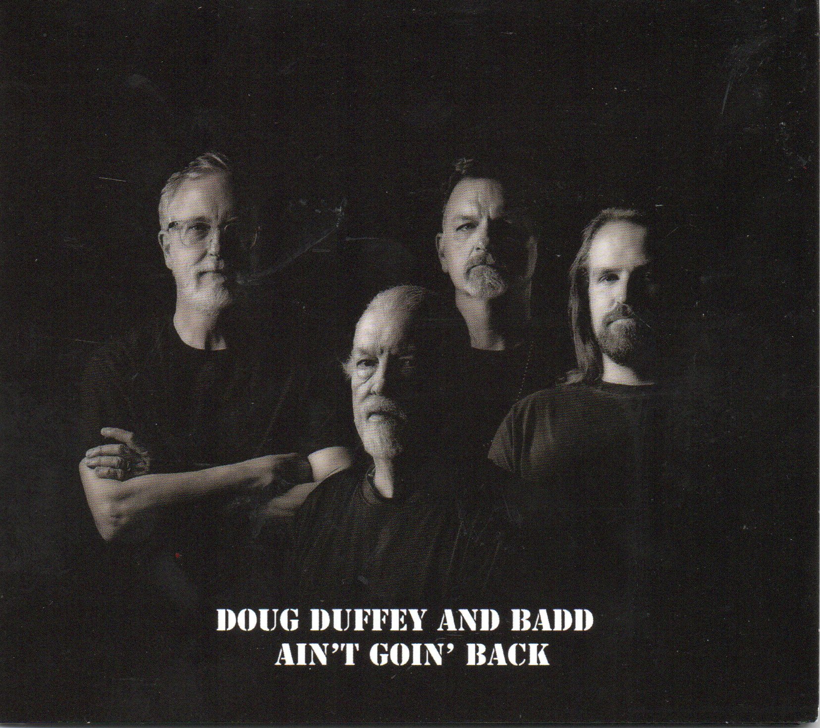 Doug Duffey And BADD "Ain't Goin' Back"