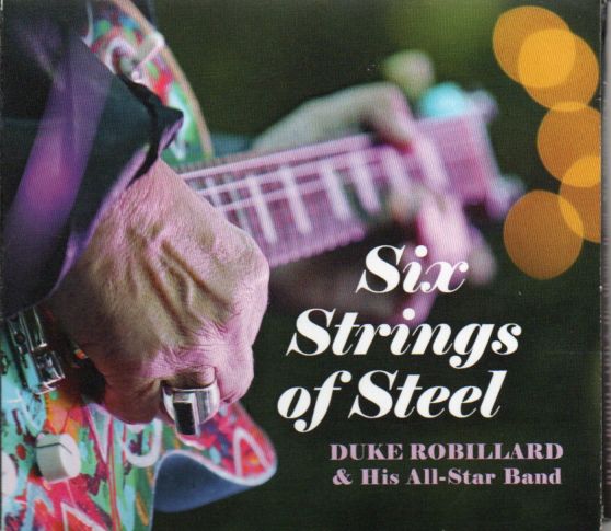 Duke Robillard & His All-Star Band "Six Strings Of Steel"