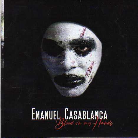 Emanuel Casablanca Blood On My Hands