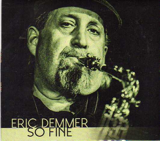Eric Demmer. So Fine