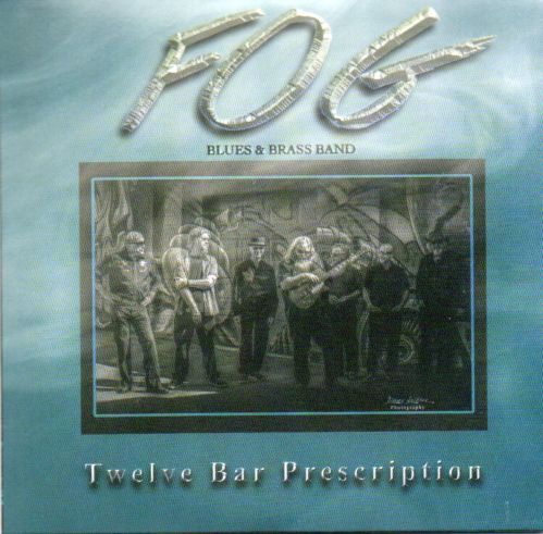 FOG Blues & Brass Band "Twelve Bar Prescription"