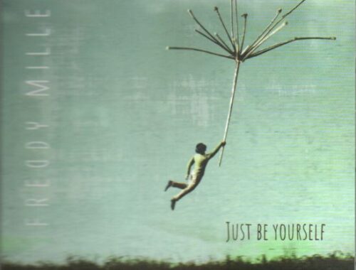 Freddy Miller "Just Be Yourself"