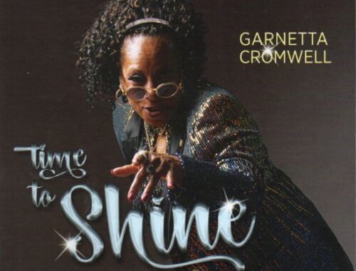Garnetta Cromwell "Time To Shine"
