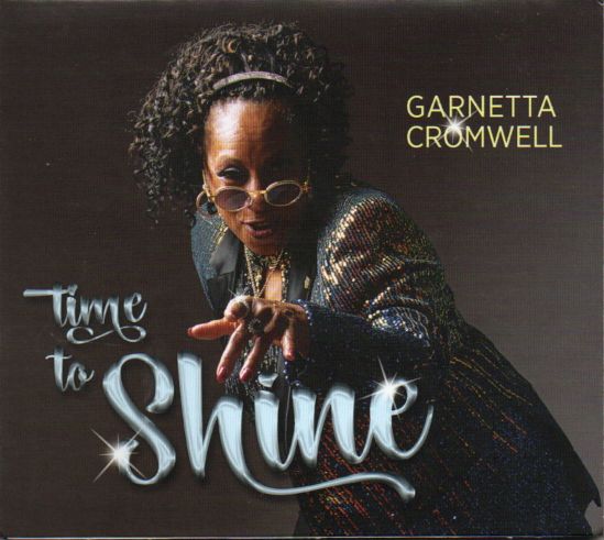 Garnetta Cromwell "Time To Shine"