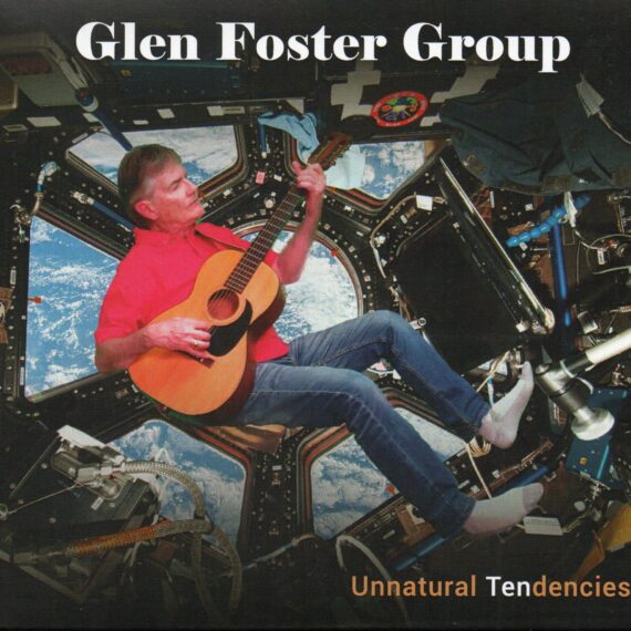 Glen Foster Group "Unnatural Tendencies"