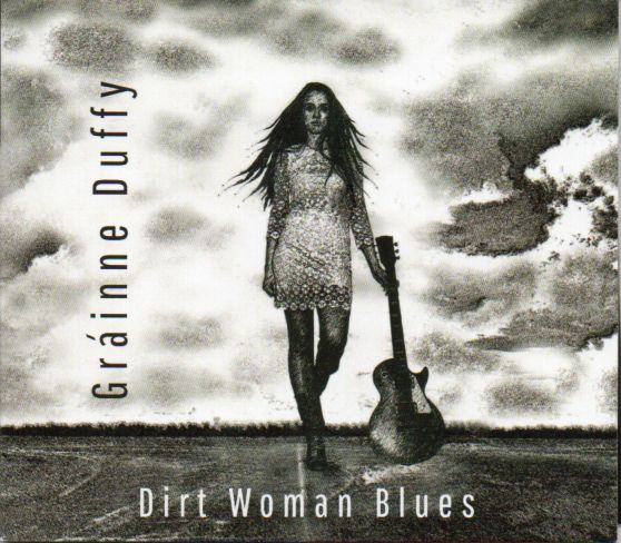 Gráinne Dyffy "Dirt Woman Blues"