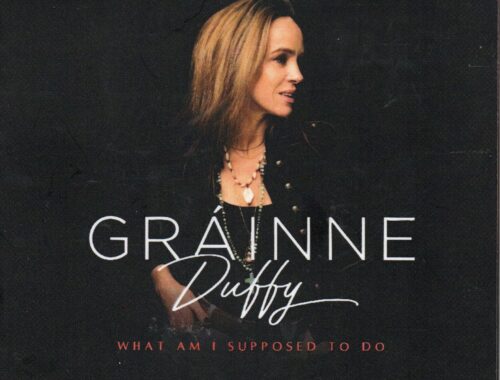 Gráinne Duffy "What I Am Supposed to Do"