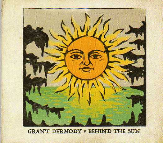 Grant Dermody. Behind The Sun