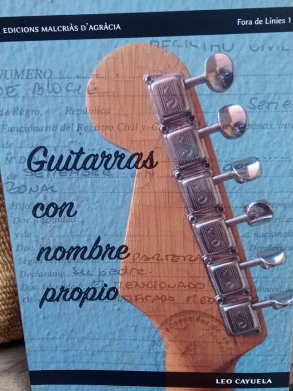 Guitarras Con Nombre Propio. Leo Cayuela