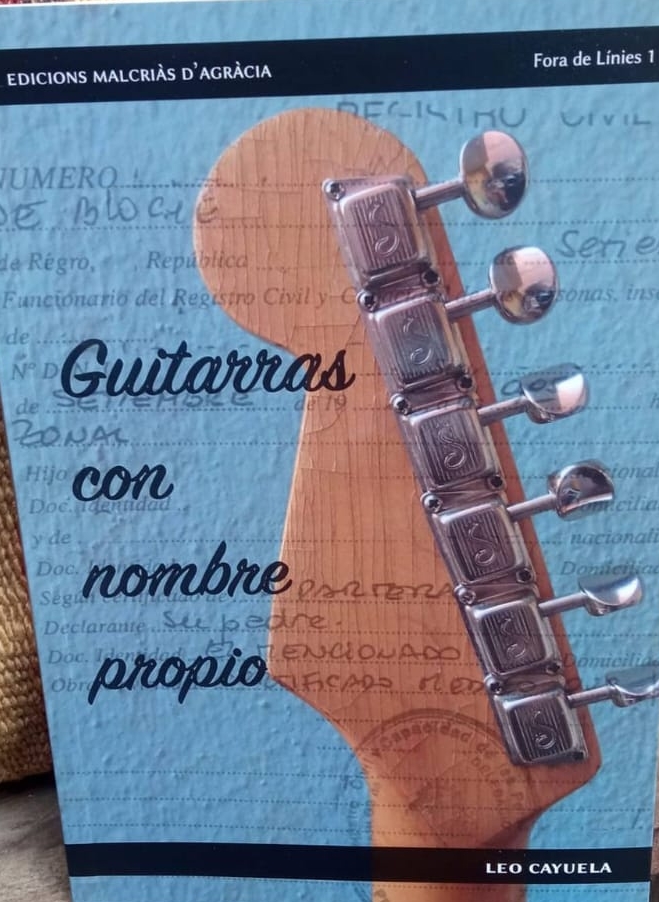 Guitarras Con Nombre Propio. Leo Cayuela