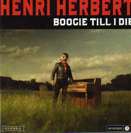 Henri Herbert. Boogie Till I Die