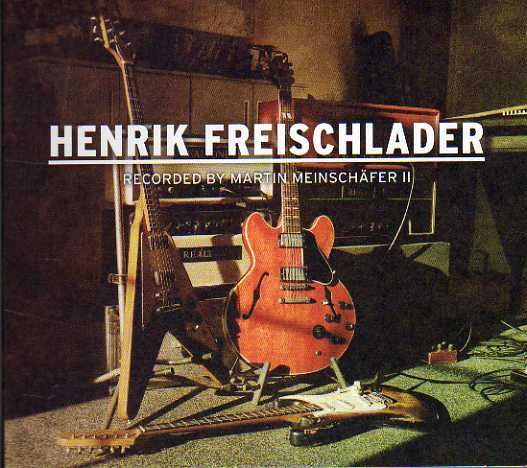 Henrik Freischlader. Recorded By Martin Meinschäfer II