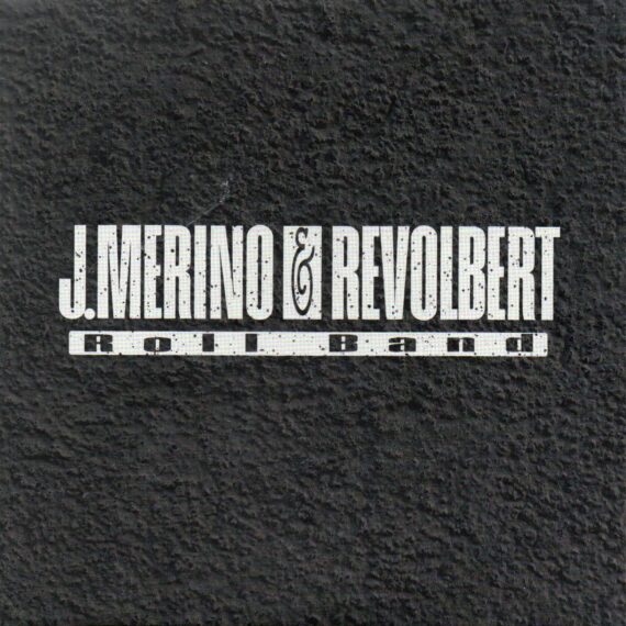 J. Merino & Revolbert Roll Band "J. Merino & Revolbert Roll Band"