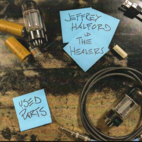 Jeffrey Halford & The Healers "Used Parts"
