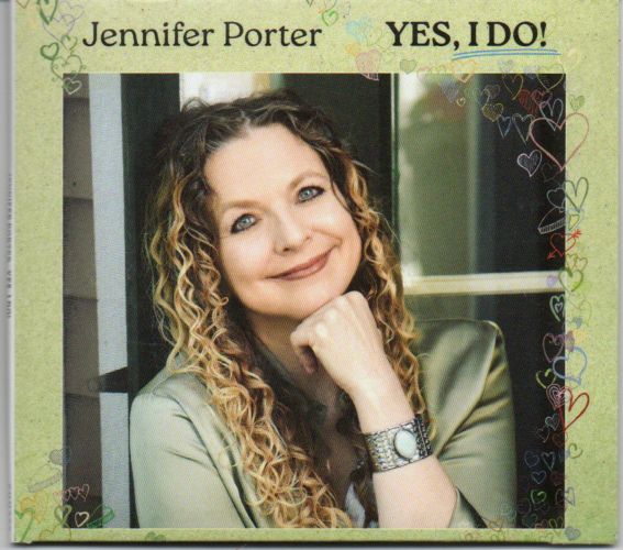 Jennifer Porter "Yes, I Do!"