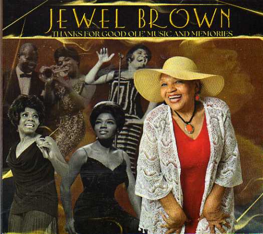 Jewel Brown "Thanks For Good Ole' Music And Memories"