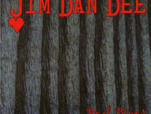Jim Dan Dee Real Blues