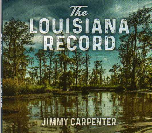 Jimmy Carpenter The Louisiana Record