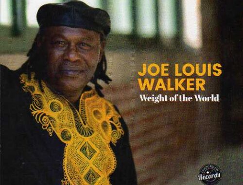 Joe Louis Walker. Weight Of The World