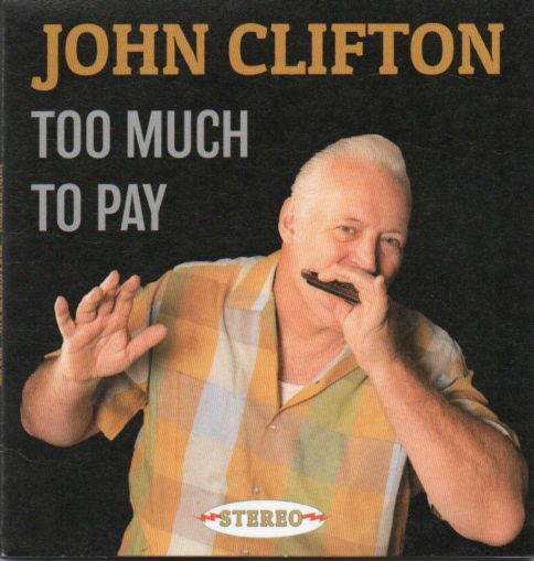 John Clifton "Too Much To Pay"