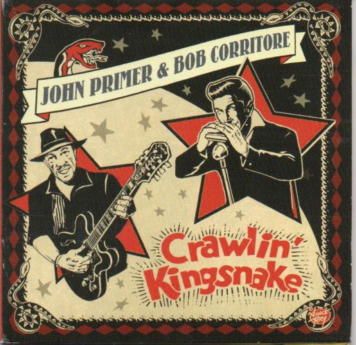 John Primer & Bob Corritore "Crawlin' Kingsnake"