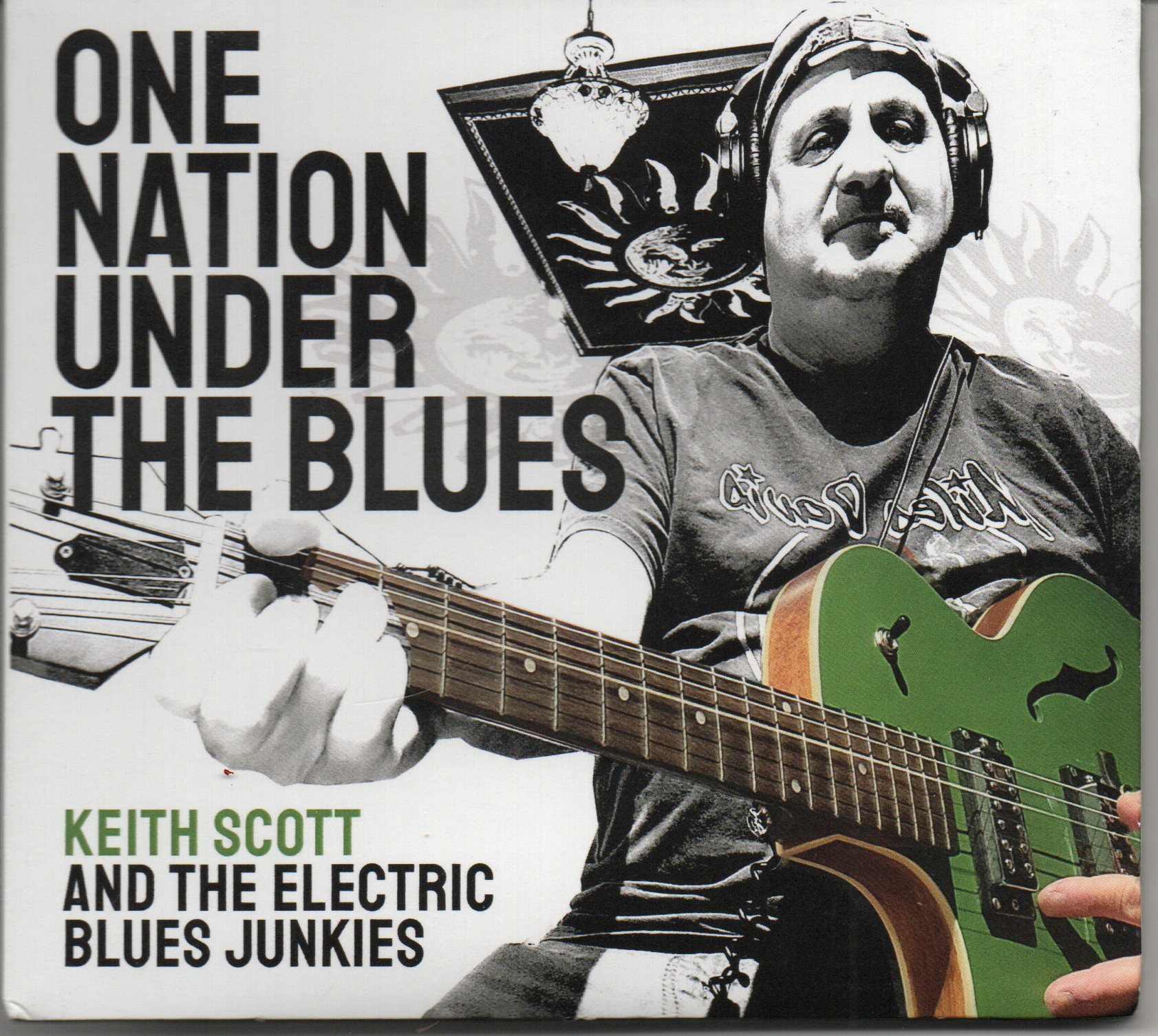 Keith Scott And The Electric Blues Junkies "One Nation Under The Blues"