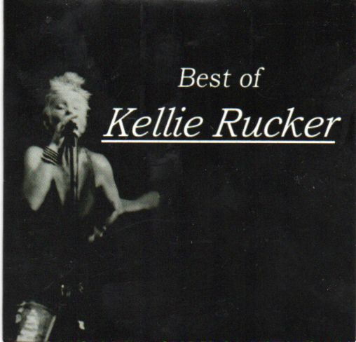 Kellie Rucker. "The Best Of Kellie Rucker"
