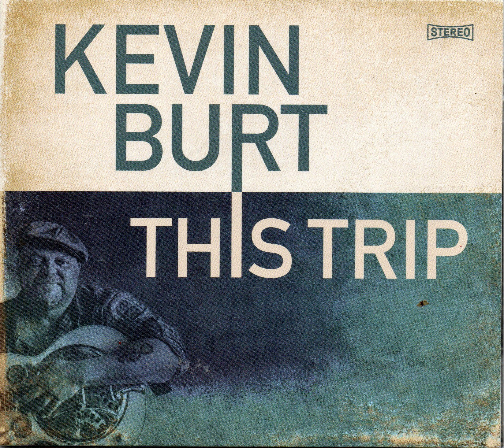 Kevin Burt "This