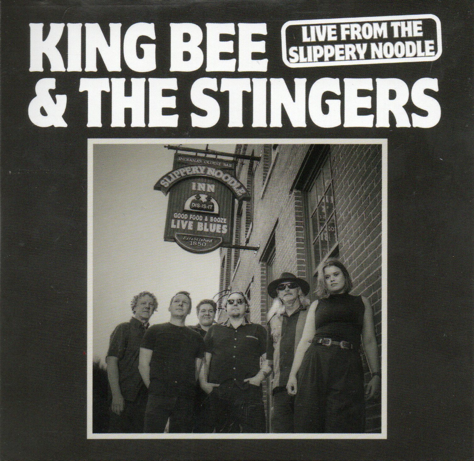 King Bee & The Stingers "Live From The Slippery Noddle"