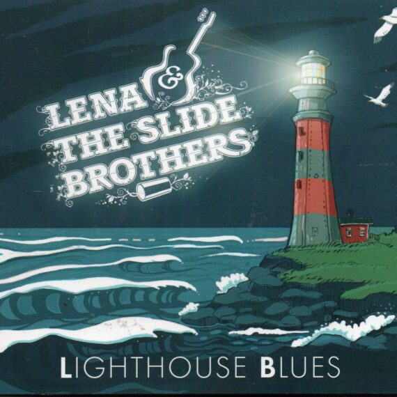 Lena & The Slide Brothers "Lighthouse Blues"